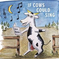 Produktbild: If Cows Could Sing