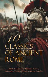 Produktbild: 10 Classics of Ancient Rome