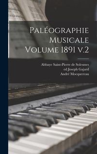 Produktbild: Pal&eacute;ographie musicale Volume 1891 v.2