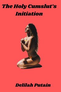 Produktbild: The Holy Cumslut's Initiation