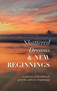 Produktbild: Shattered Dreams, New Beginnings
