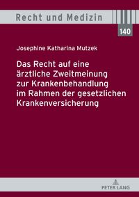 Produktbild: Das Recht auf eine aerztliche Zweitmeinung zur Krankenbehandlung im Rahmen der gesetzlichen Krankenversicherung