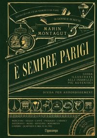 Produktbild: &Egrave; sempre Parigi. Guida illustrata agli indirizzi pi&ugrave; autentici divisa per arrondissement