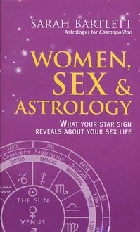 Produktbild: Women Sex and Astrology: What Your Star Sign Reveals about Your Sex Life