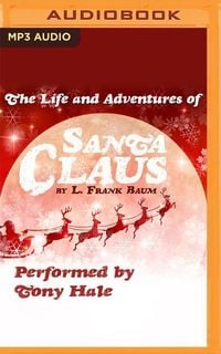 Bild vom Artikel The Life and Adventures of Santa Claus vom Autor L. Frank Baum