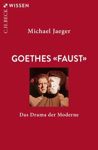 Goethes 'Faust' Michael Jaeger