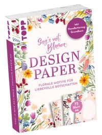 Bild vom Artikel Design Paper A6 Sag's mit Blumen. Mit Handlettering-Grundkurs vom Autor Ludmila Blum