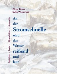 Produktbild: An der Stromschnelle wird das Wasser rei&szlig;end und laut