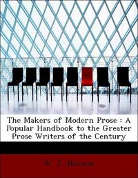 Produktbild: Dawson, W: Makers of Modern Prose : A Popular Handbook to th