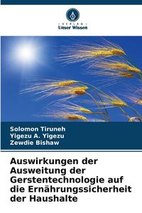 Produktbild: Auswirkungen der Ausweitung der Gerstentechnologie auf die Ern&auml;hrungssicherheit der Haushalte