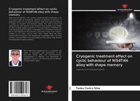 Produktbild: Cryogenic treatment effect on cyclic behaviour of Ni54Ti46 alloy with shape memory