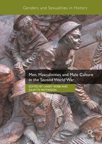 Bild vom Artikel Men, Masculinities and Male Culture in the Second World War vom Autor 