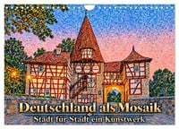 Produktbild: Deutschland als Mosaik. Stadt f&uuml;r Stadt ein Kunstwerk (Wandkalender 2027 DIN A4 quer), CALVENDO Monatskalender