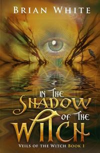 Produktbild: White, B: In the Shadow of the Witch