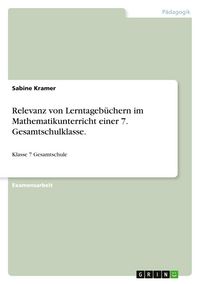 Produktbild: Relevanz von Lerntageb&uuml;chern im Mathematikunterricht einer 7. Gesamtschulklasse.