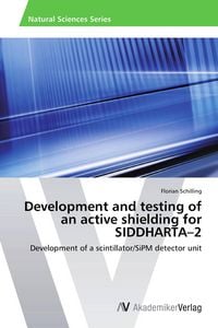 Produktbild: Development and testing of an active shielding for SIDDHARTA-2