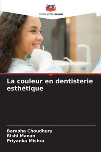 Produktbild: La couleur en dentisterie esth&eacute;tique