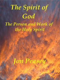 Produktbild: The Spirit of God The Person and Work of the Holy Spirit (Christian Encouragement, #3)