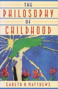Produktbild: Matthews, G: Philosophy of Childhood