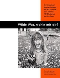 Produktbild: Wilde Wut, wohin mit Dir?