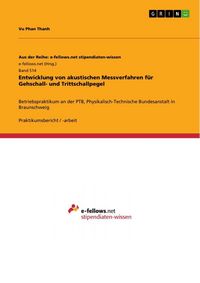 Produktbild: Entwicklung von akustischen Messverfahren f&uuml;r Gehschall- und Trittschallpegel