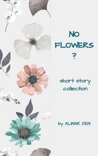 Produktbild: No Flowers?