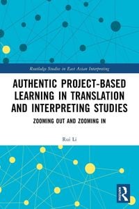 Produktbild: Authentic Project-Based Learning in Translation and Interpreting Studies