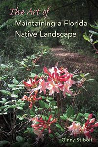 Produktbild: The Art of Maintaining a Florida Native Landscape