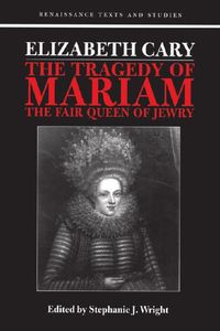 Produktbild: Hodgson-Wright, S: Elizabeth Cary: The Tragedy of Mariam