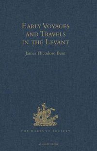 Produktbild: Early Voyages and Travels in the Levant