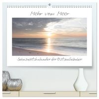 Produktbild: Mehr vom Meer: Sehnsuchtskalender f&uuml;r Ostseeliebhaber (hochwertiger Premium Wandkalender 2026 DIN A2 quer), Kunstdruck in Hochglanz