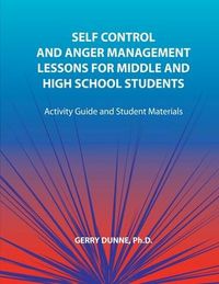 Produktbild: Self Control and Anger Management Lessons for Middle and High School Students