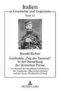 Produktbild: Garibaldis &laquo;Zug der Tausend&raquo; in der Darstellung der deutschen Presse