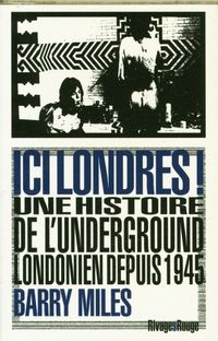 Produktbild: Ici Londres ! : une histoire de l'underground londonien depuis 1945