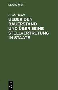 Produktbild: Ueber den Bauerstand und &uuml;ber seine Stellvertretung im Staate