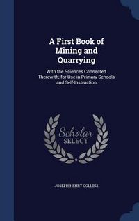 Produktbild: A First Book of Mining and Quarrying