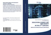 Produktbild: Education, Science, Art and Society in The 21st Century: