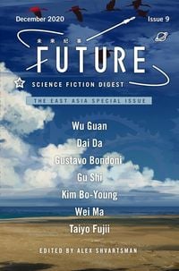 Produktbild: Future Science Fiction Digest Volume 9: The East Asia Special Issue