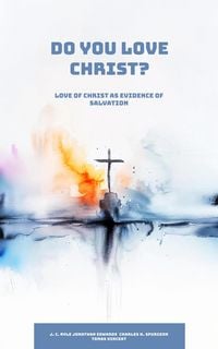 Produktbild: Do You Love Christ? Love of Christ as Evidence of Salvation