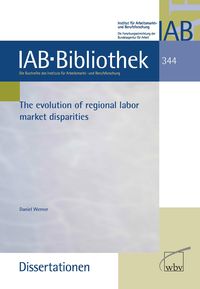 Produktbild: The evolution of regional labor market disparities