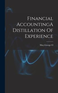 Produktbild: Financial AccountingA Distillation Of Experience