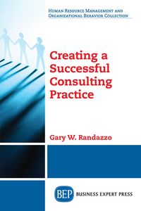 Produktbild: Creating a Successful Consulting Practice
