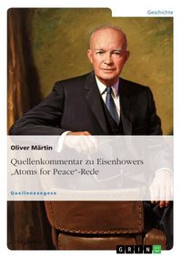 Produktbild: Quellenkommentar zu Eisenhowers "Atoms for Peace"-Rede