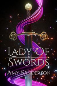 Produktbild: Lady of Swords (The Sovereign Blades, #3)