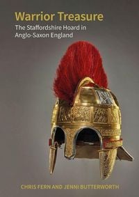 Produktbild: Warrior Treasure - The Staffordshire Hoard in Anglo-Saxon England