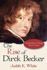 Produktbild: The Rise of Dirck Becker