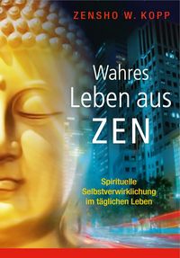 Produktbild: Wahres Leben aus Zen