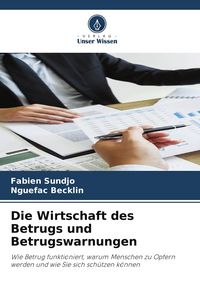 Produktbild: Die Wirtschaft des Betrugs und Betrugswarnungen