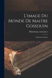 Produktbild: L'image Du Monde De Maitre Gossouin: R&eacute;daction En Prose