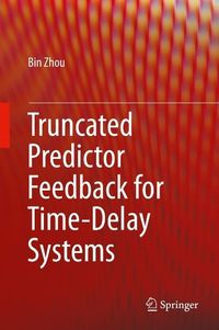 Produktbild: Truncated Predictor Feedback for Time-Delay Systems